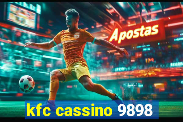 kfc cassino 9898